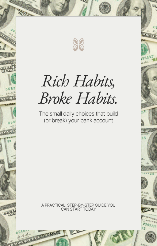 Rich Habits, Broke Habits-The small daily choices that build
(or break) your bank account(Guidei)